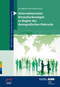 Bellmann / Helmrich |  Unternehmerische Herausforderungen zu Beginn des demografischen Einbruchs | Buch |  Sack Fachmedien
