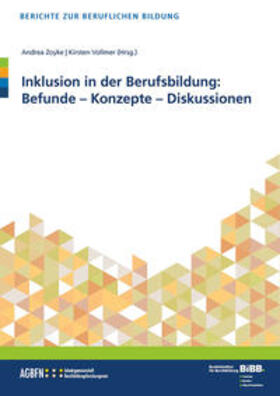 Zoyke / Vollmer | Inklusion in der Berufsbildung: Befunde - Konzepte - Diskussionen | Buch | 978-3-7639-1182-0 | sack.de