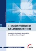 Kleinhans / Jenewein / Friese |  Kleinhans, J: IT-gestützte Werkzeuge zur Kompetenzmessung | Buch |  Sack Fachmedien