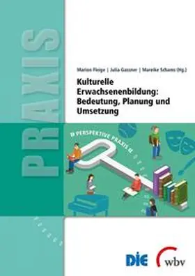 Gassner / Schams / Fleige |  Kulturelle Erwachsenenbildung | Buch |  Sack Fachmedien
