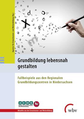 Agentur für Erwachsenen- und Weiterbildung (AEWB) | Grundbildung lebensnah gestalten | Buch | 978-3-7639-1214-8 | sack.de
