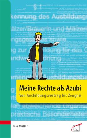 Müller | Meine Rechte als Azubi | Buch | 978-3-7639-3507-9 | sack.de