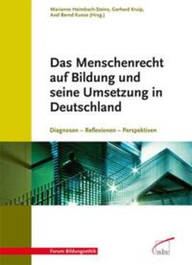 Heimbach-Steins / Kruip / Kunze |  Das Menschenrecht auf Bildung und seine Umsetzung in Deutschland | Buch |  Sack Fachmedien