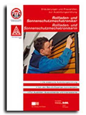 BIBB Bundesinstitut für Berufsbildung |  Rollladen- und Sonnenschutzmechatroniker / Rolladen- und Sonnenschutzmechatronikerin | Buch |  Sack Fachmedien