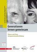 Antz / Franz / Frieters |  Generationen lernen gemeinsam | Buch |  Sack Fachmedien