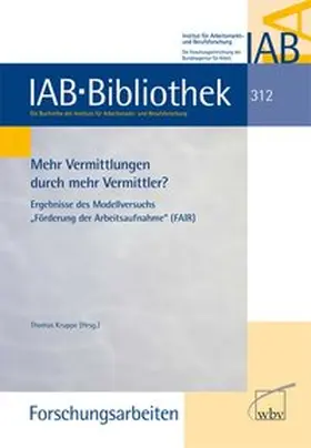 Schröder / Schiel / Kruppe |  Mehr Vermittlung durch Vermittler? | Buch |  Sack Fachmedien