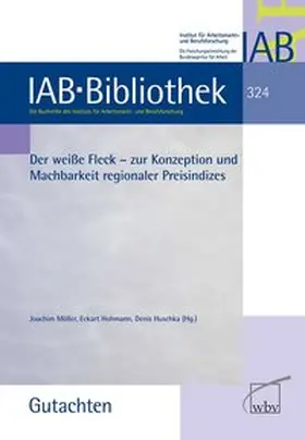 Möller / Huschka / Hohmann |  Der weiße Fleck - Zur Konzeption und Machbarkeit regionaler Preisindizes | Buch |  Sack Fachmedien
