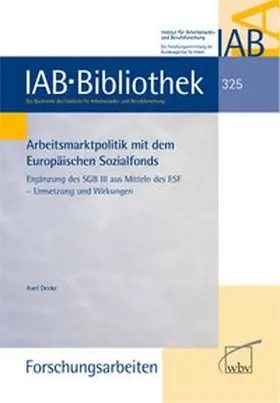 Deeke |  Arbeitsmarktpolitik mit dem Europäischen Sozialfonds | Buch |  Sack Fachmedien