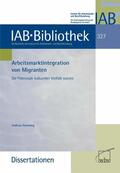Damelang |  Arbeitsmarktintegration von Migranten | eBook | Sack Fachmedien