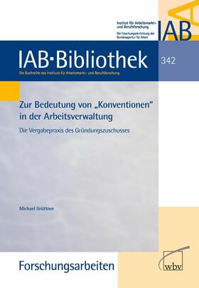 Grüttner |  Zur Bedeutung von "Konventionen" in der Arbeitsverwaltung | eBook | Sack Fachmedien