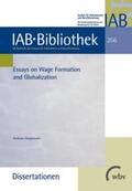 Hauptmann |  Essays on Wage Formation and Globalization | Buch |  Sack Fachmedien