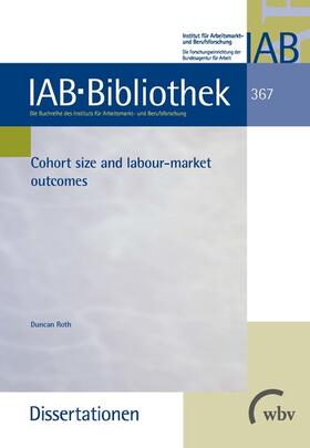 Roth | Cohort size and labour-market outcomes | E-Book | sack.de
