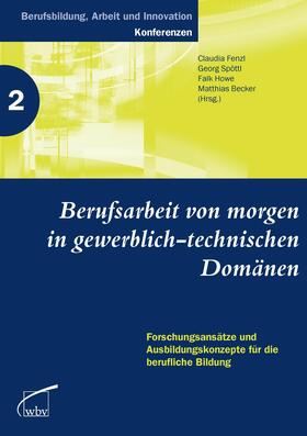 Becker / Fenzl / Howe |  Berufsarbeit von morgen in gewerblich-technischen Domänen | eBook | Sack Fachmedien