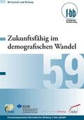 Severing / Freiling / Loebe |  Zukunftsfähig im demografischen Wandel | eBook | Sack Fachmedien