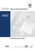 Severing / Hofmann / Loebe |  Wege zum gesunden Unternehmen | eBook | Sack Fachmedien