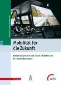 Wittkowske / Otten / GmbH |  Mobilität für die Zukunft | eBook | Sack Fachmedien