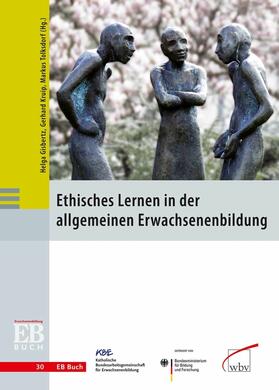 Gisbertz / Kruip / Tolksdorf |  Ethisches Lernen in der allgemeinen Erwachsenenbildung | eBook | Sack Fachmedien