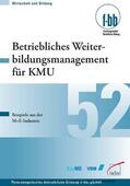 Severing / Geldermann / Loebe |  Betriebliches Weiterbildungsmanagement für KMU | eBook | Sack Fachmedien