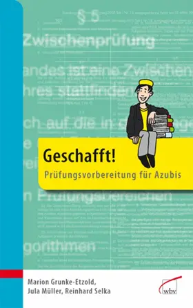 Grunke-Etzold / Selka / Müller |  Geschafft! | eBook | Sack Fachmedien
