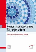 Friese |  Kompetenzentwicklung für junge Mütter | eBook | Sack Fachmedien