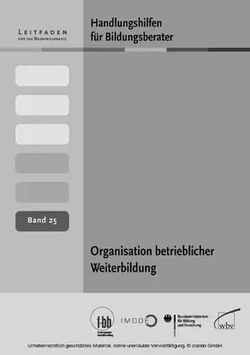 Herbert Loebe / Hölbling / Eckart Severing |  Handlungshilfen für Bildungsberater: Organisation betrieblicher Weiterbildung | eBook | Sack Fachmedien