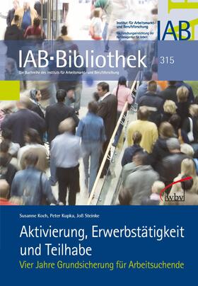 Koch / Kupka / Steinke | Aktivierung, Erwerbstätigkeit und Teilhabe | E-Book | sack.de