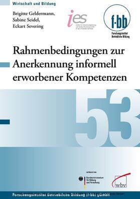 Severing / Geldermann / Loebe | Rahmenbedingungen zur Anerkennung informell erworbener Kompetenzen in der Berufsbildung | E-Book | sack.de