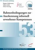 Severing / Geldermann / Loebe |  Rahmenbedingungen zur Anerkennung informell erworbener Kompetenzen in der Berufsbildung | eBook | Sack Fachmedien