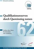 Severing / Diller / Loebe |  Qualifikationsreserven durch Quereinstieg nutzen | eBook | Sack Fachmedien