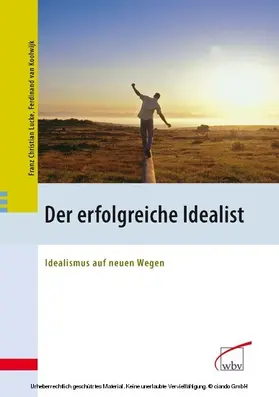 van Koolwijk / Lucke |  Der erfolgreiche Idealist | eBook | Sack Fachmedien
