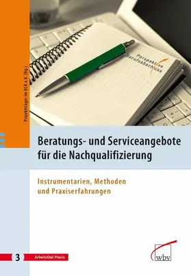  Beratungs- und Serviceangebote für die Nachqualifizierung | eBook | Sack Fachmedien