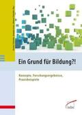 Schneider / Ernst |  Ein Grund für Bildung?! | Buch |  Sack Fachmedien
