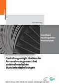 Böhm |  Gestaltungsmöglichkeiten des Personalmanagements bei unternehmerischen Standortentscheidungen | eBook | Sack Fachmedien