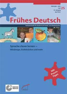 Goethe - Institut e.V. |  Frühes Deutsch, Fachzeitschrift für Deutsch als Fremd- und Zweitsprache | Buch |  Sack Fachmedien