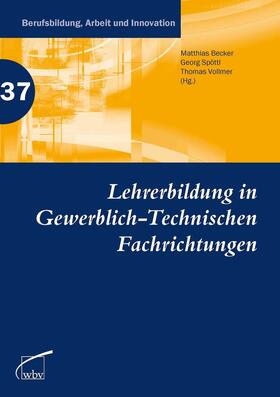 Becker / Spöttl / Vollmer |  Lehrerbildung in Gewerblich-Technischen Fachrichtungen | eBook | Sack Fachmedien