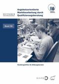 Severing / Diller / Loebe |  Angebotsorientierte Marktbearbeitung durch Qualifizierungsberatung | eBook | Sack Fachmedien