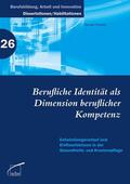 Fischer |  Berufliche Identität als Dimension beruflicher Kompetenz | Buch |  Sack Fachmedien