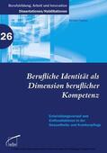 Fischer |  Berufliche Identität als Dimension beruflicher Kompetenz | eBook | Sack Fachmedien
