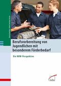 Baethge / Baethge-Kinsky |  Berufsvorbereitung von Jugendlichen mit besonderem Förderbedarf | eBook | Sack Fachmedien