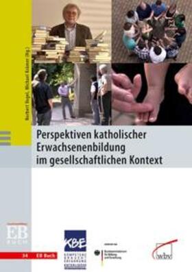 Vogel / Krämer | Perspektiven katholischer Erwachsenenbildung im gesellschaftlichen Kontext | Buch | 978-3-7639-5245-8 | sack.de