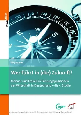 Bischoff |  Wer führt in (die) Zukunft? | eBook | Sack Fachmedien