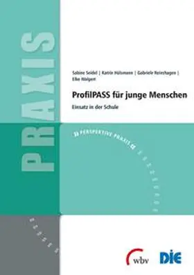 Seidel / Hülsmann / Reinshagen |  ProfilPASS für junge Menschen | Buch |  Sack Fachmedien