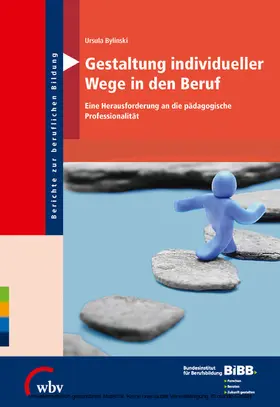 Bylinski |  Gestaltung individueller Wege in den Beruf | eBook | Sack Fachmedien
