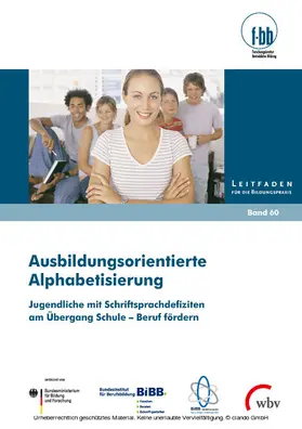 Severing / Schneider / Loebe |  Ausbildungsorientierte Alphabetisierung | eBook | Sack Fachmedien