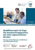 Severing / Adacker / Loebe |  Qualifizierungen im Zuge des Anerkennungsgesetzes bei nicht reglementierten Berufen | eBook | Sack Fachmedien