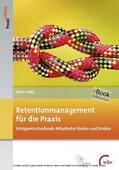 e.V. |  Retentionmanagement für die Praxis | eBook | Sack Fachmedien