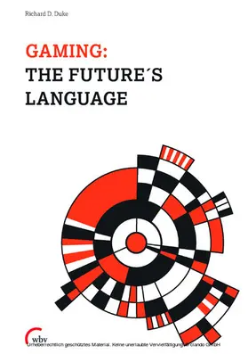 Duke |  Gaming: The Future's Language | eBook | Sack Fachmedien