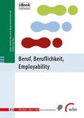 Ertelt / Beck / Frey |  Beruf, Beruflichkeit, Employability | eBook | Sack Fachmedien