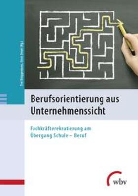 Brüggemann / Deuer | Berufsorientierung aus Unternehmenssicht | Buch | 978-3-7639-5509-1 | sack.de