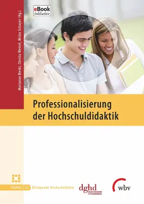 Merkt / Schaper / Wetzel |  Professionalisierung der Hochschuldidaktik | eBook | Sack Fachmedien